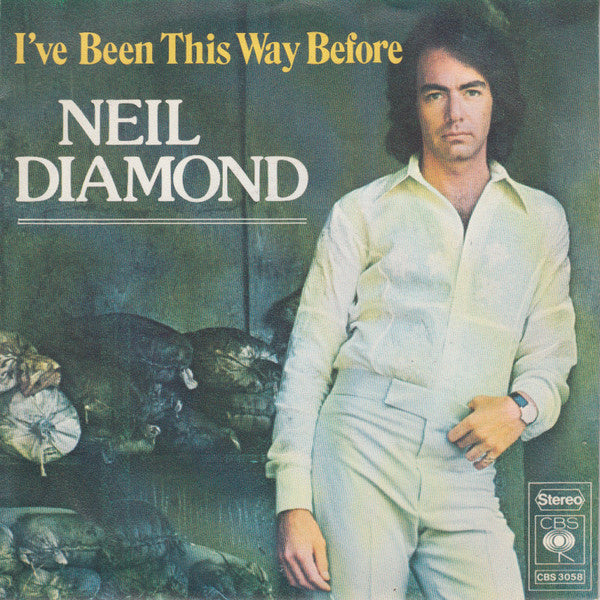 Neil Diamond -I've Been This Way Before
