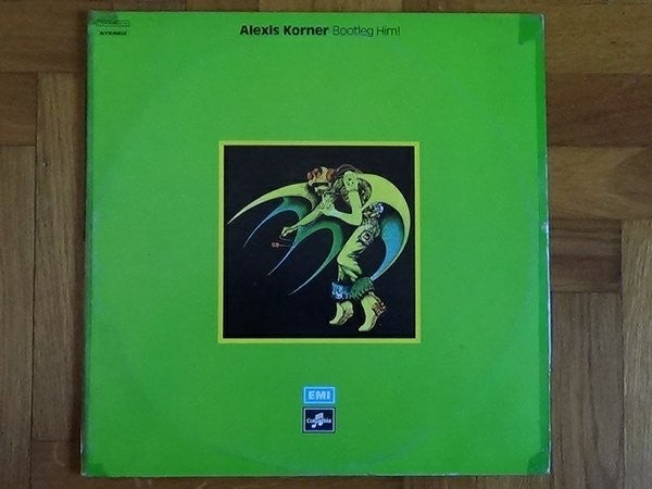 Alexis Korner -Bootleg Him!