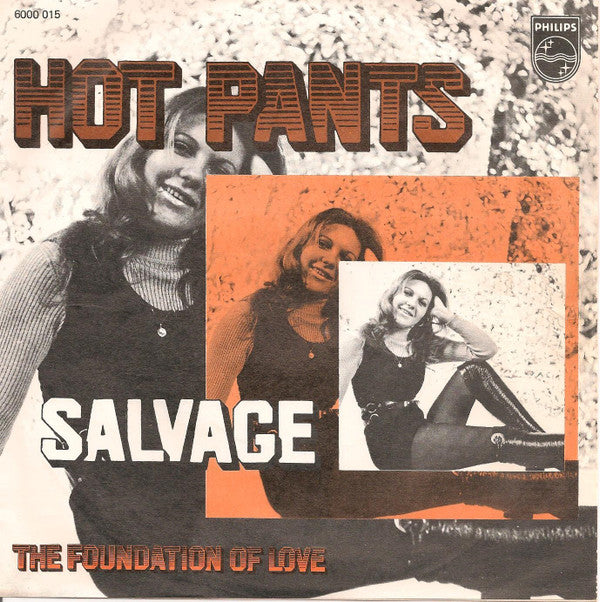 Salvage (3) -Hot Pants / The Foundation Of Love