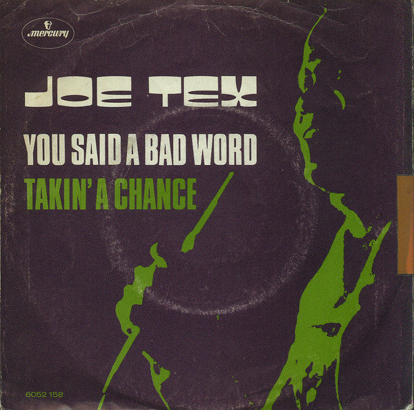 Joe Tex -You Said A Bad Word