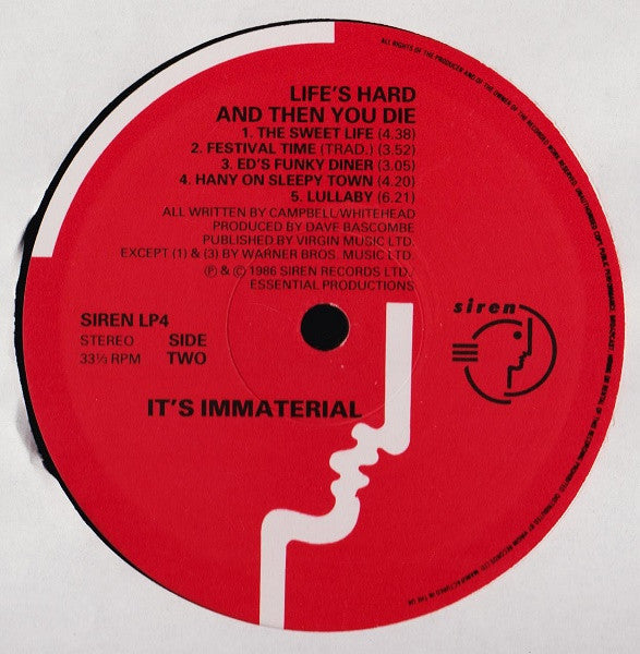 It's Immaterial -Life's Hard And Then You Die