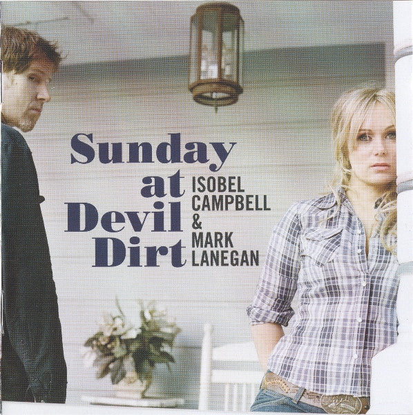 Isobel Campbell & Mark Lanegan -Sunday At Devil Dirt