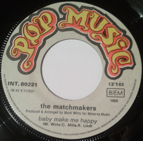 The Matchmakers (2) -Baby Make Me Happy / Goody Goody Goody