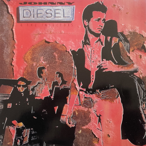 Johnny Diesel &amp; The Injectors - Johnny Diesel &amp; The Injectors