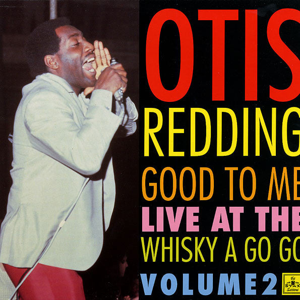 Otis Redding -Good To Me - Live At The Whisky A Go Go - Volume 2