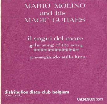 Mario Molino And His Magic Guitars* -Il Sogni Del Mare = The Song Of The Sea