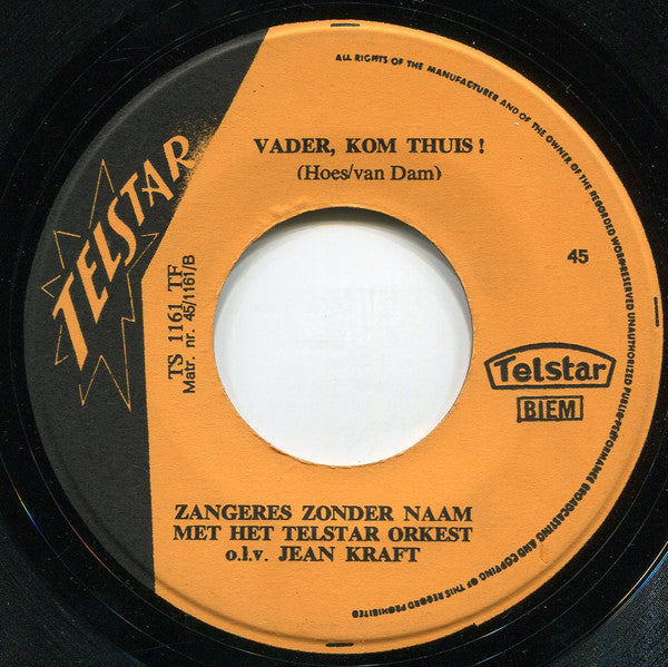 De Zangeres Zonder Naam* -Het Broekie Van Jantje / Vader, Kom Thuis!