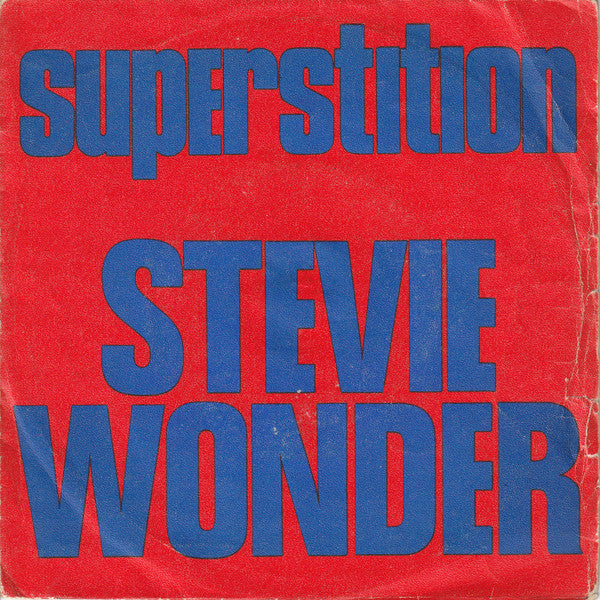 Stevie Wonder -Superstition