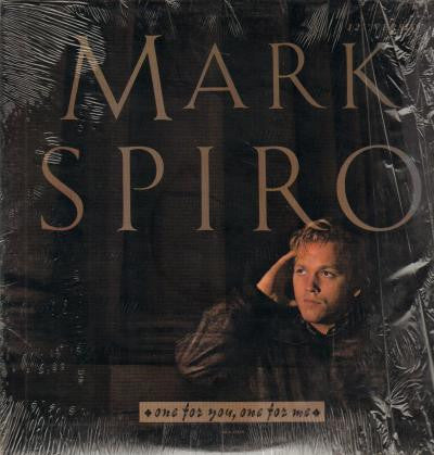 Mark Spiro -One For You, One For Me