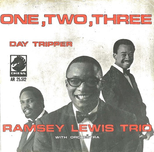 Ramsey Lewis Trio* - One, Two, Three / Day Tripper
