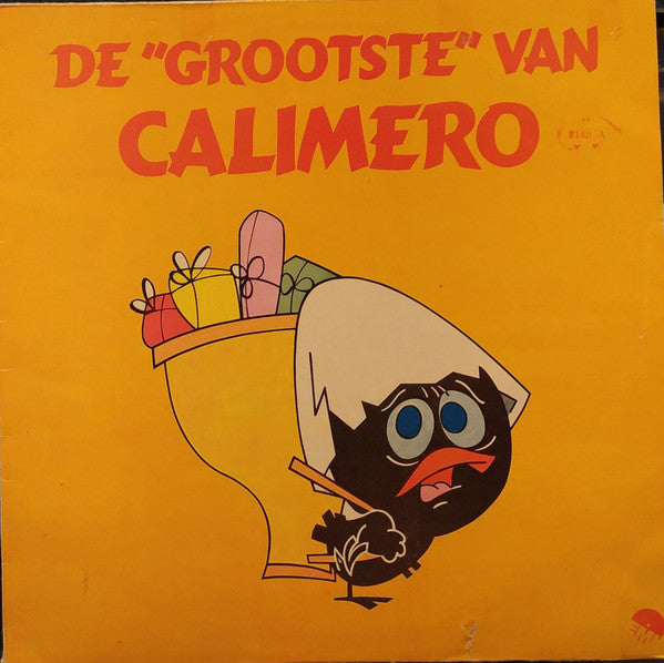 Calimero -De "Grootste" Van Calimero