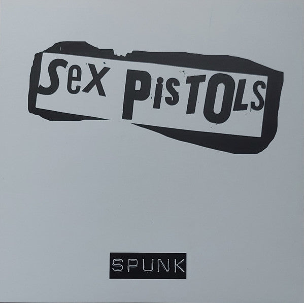 Sex Pistols -Spunk
