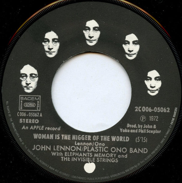 John Lennon / Yoko Ono / Plastic Ono Band* With Elephant's Memory* And Invisible Strings -Woman Is The Nigger Of The World