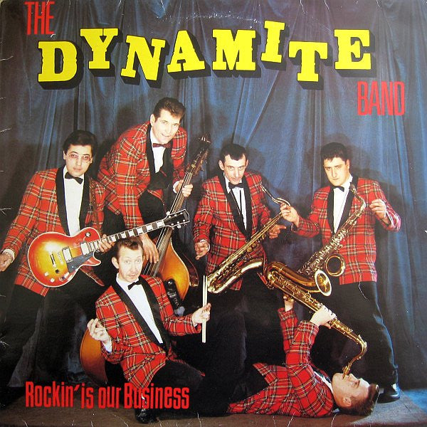 The Dynamite Band -Rockin' Is Our Business