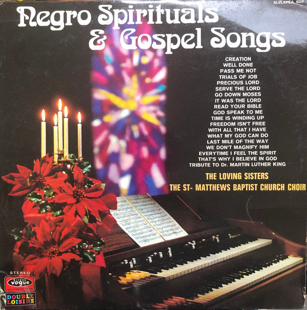 The St. Matthews Baptist Church Choir & The Loving Sisters -Negro Spirituals & Gospel Songs