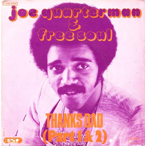 Joe Quarterman & Free Soul* -Thanks Dad (Part 1 & 2)