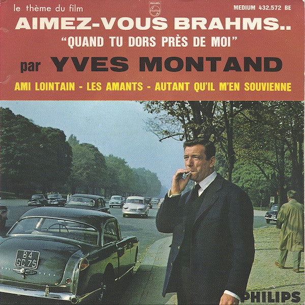 Yves Montand -Aimez-Vous Brahms.. "Quand Tu Dors Près De Moi"