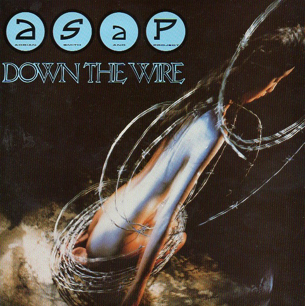 ASAP* -Down The Wire