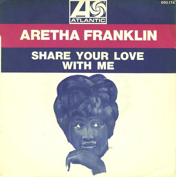 Aretha Franklin -Share Your Love With Me