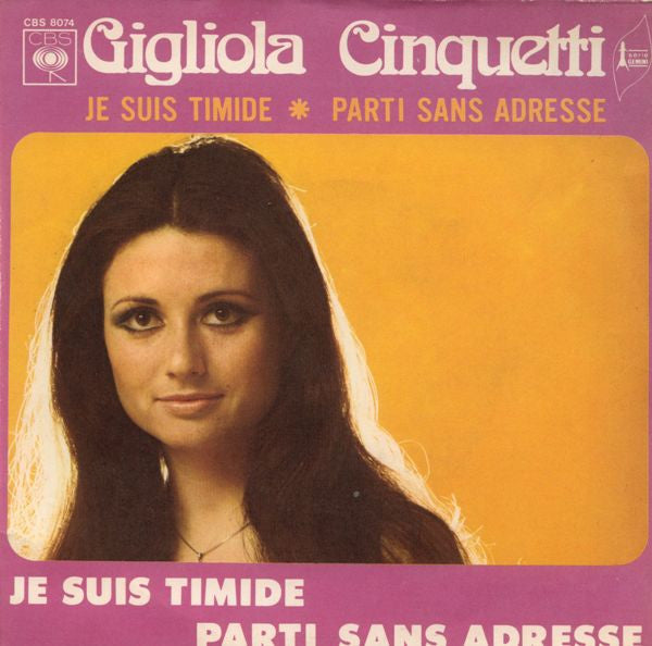 Gigliola Cinquetti -Je Suis Timide / Parti Sans Adresse