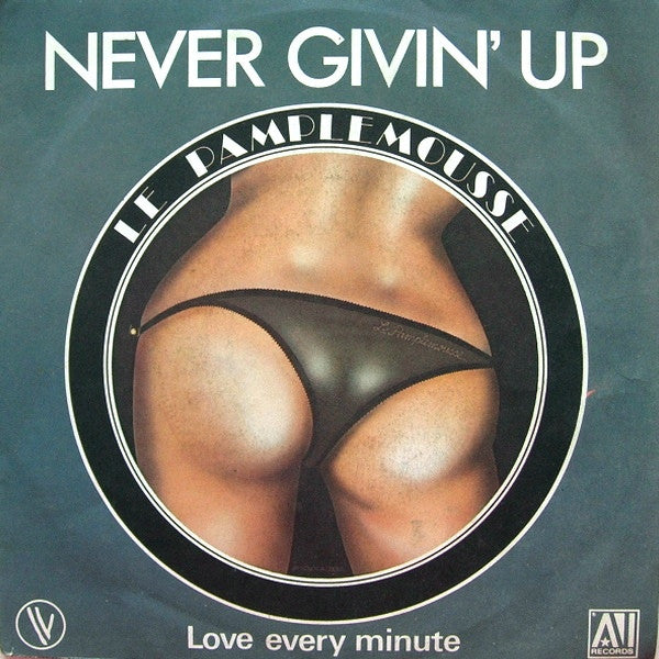 Le Pamplemousse -Never Givin' Up