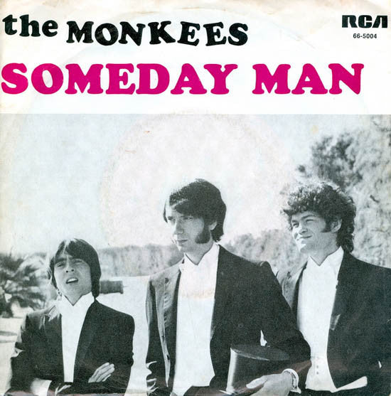 The Monkees -Someday Man / Listen To The Band