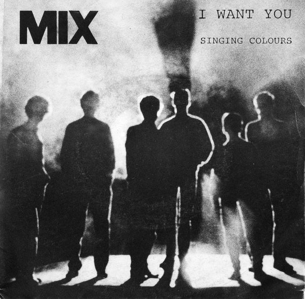 Mix (3) -I Want You / Singing Colours