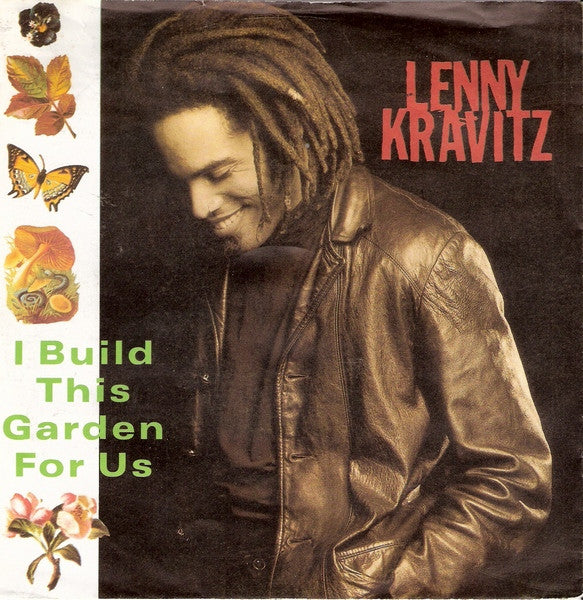 Lenny Kravitz -I Build This Garden For Us