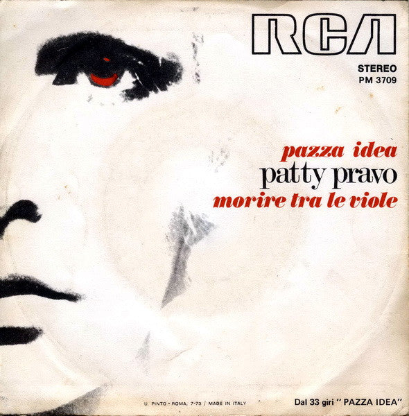 Patty Pravo -Pazza Idea / Morire Tra Le Viole