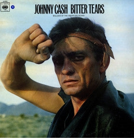 Johnny Cash -Bitter Tears - Ballads Of The American Indian