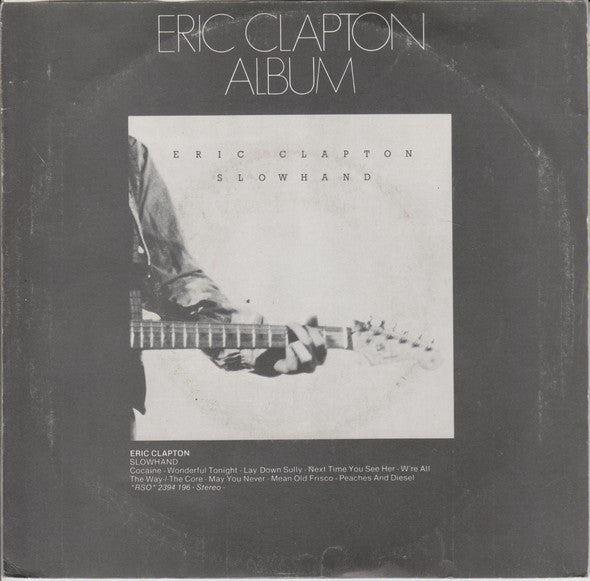 Eric Clapton -Cocaine / Lay Down Sally