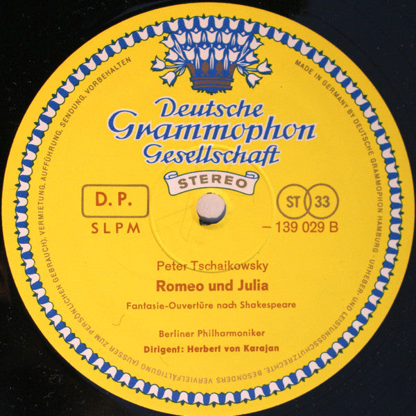 Peter Tschaikowsky* – Don Kosaken Chor Serge Jaroff, Berliner Philharmoniker · Herbert von Karajan - Ouverture 1812 / Marche Slave / Romeo Und Julia