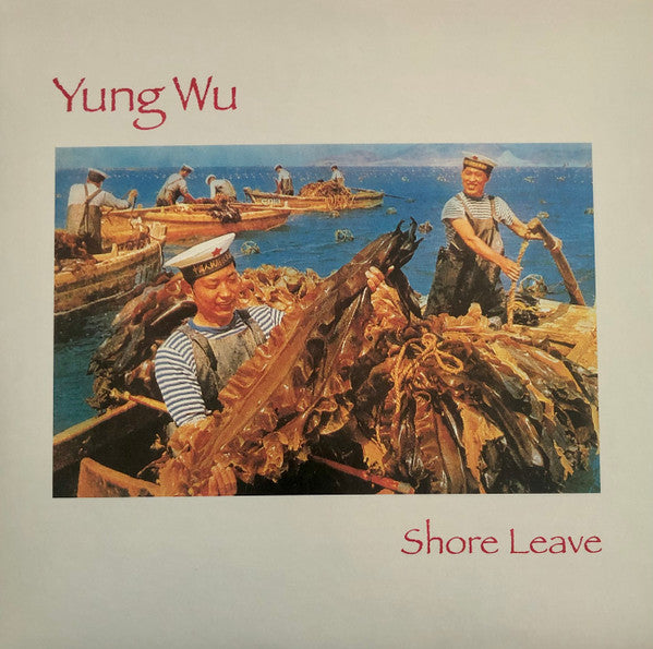 Yung Wu -Shore Leave