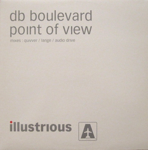 DB Boulevard - Point Of View (Mixes : Quivver / Lange / Audio Drive)