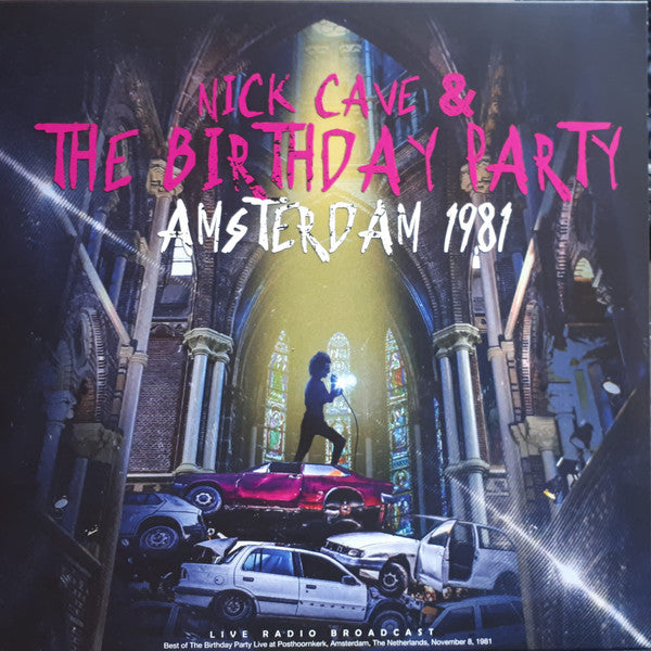 Nick Cave & The Birthday Party* -Amsterdam 1981