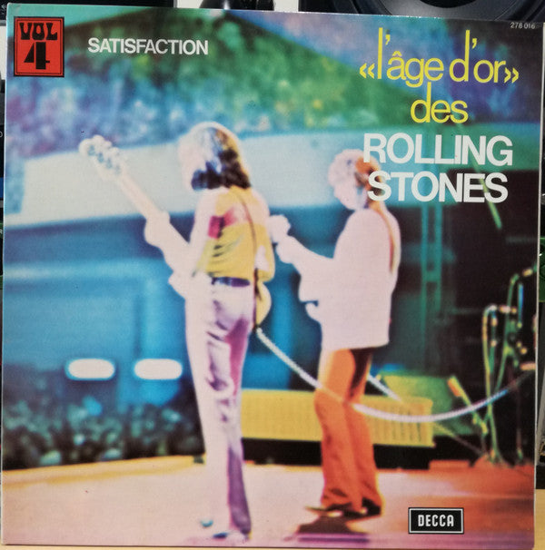 Rolling Stones* -«L'âge D'or» Des Rolling Stones - Vol 4 Satisfaction