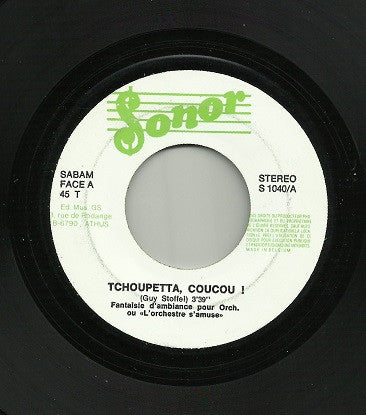 Guy Stoffel - Tchoupetta, Coucou !