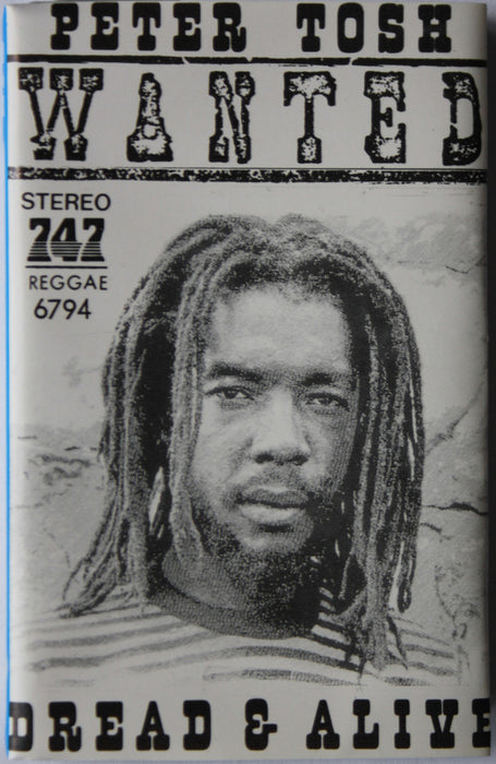 Peter Tosh - Wanted Dread &amp; Alive