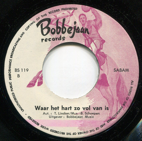 Bobbejaan Schoepen -Geef Ze Een Klein Beetje Liefde / Waar Het Hart Zo Vol van Is