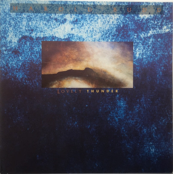 Harold Budd -Lovely Thunder