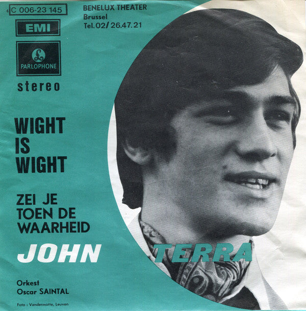 John Terra -Wight Is Wight / Zei Je Toen De Waarheid
