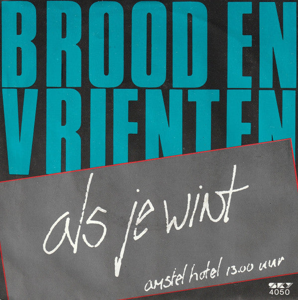 Brood* En Vrienten* -Als Je Wint