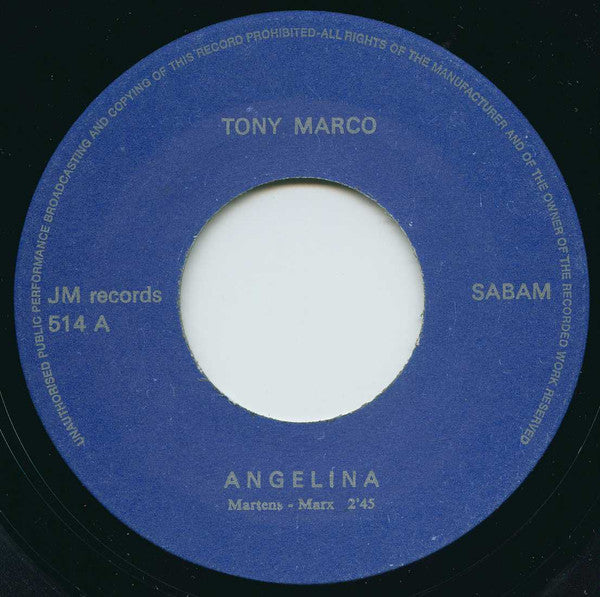Tony Marco (3) -Angelina / Eenzaam Ben Ik Hier