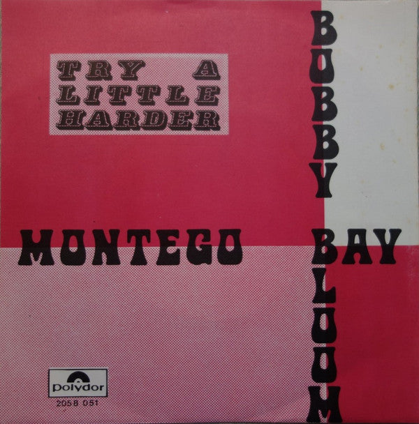 Bobby Bloom - Montego Bay / Try A Little Harder