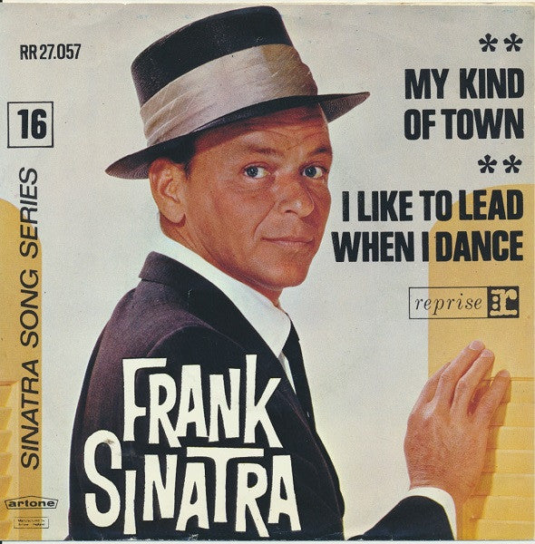Frank Sinatra -My Kind Of Town / I Like To Lead When I Dance