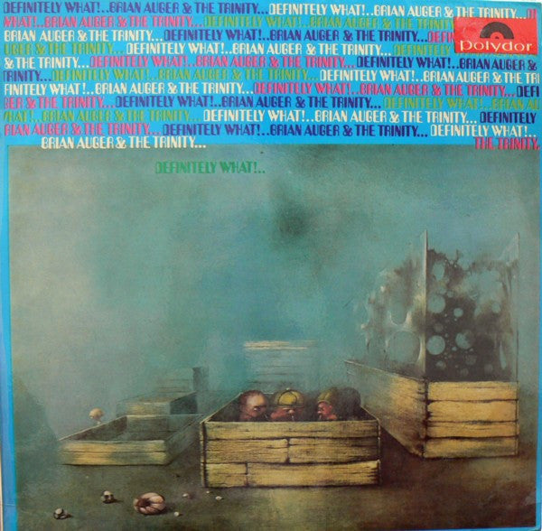 Brian Auger & The Trinity -Definitely What!..