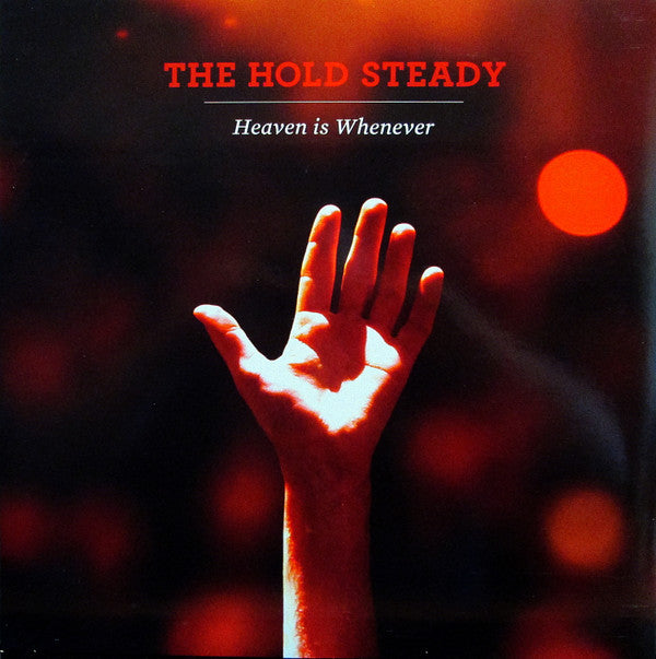 The Hold Steady -Heaven Is Whenever