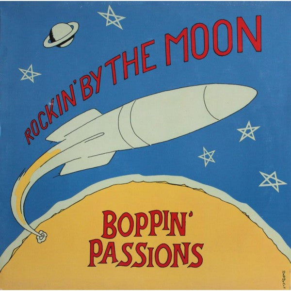 Boppin' Passions* - Rockin' By The Moon