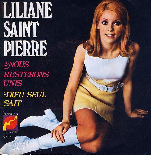 Liliane Saint-Pierre -N° 7 - Nous Resterons Unis / Dieu Seul Sait