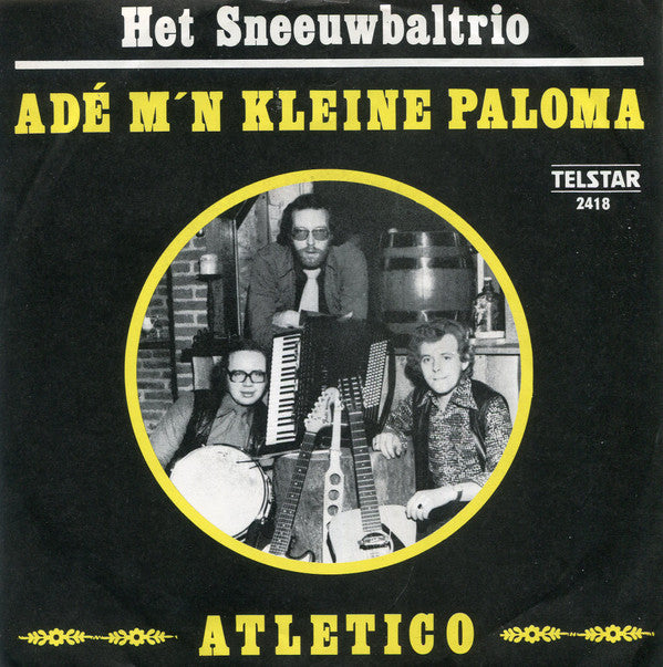 Het Sneeuwbaltrio* -Adé M'n Kleine Paloma